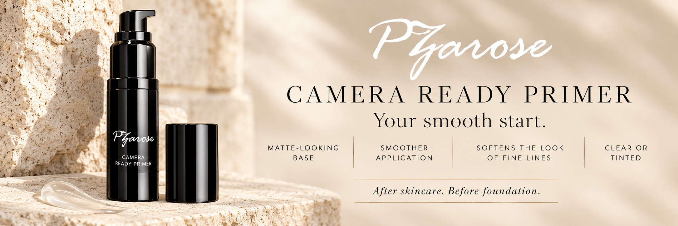 PZAROSE Camera Ready Primer — a smooth matte makeup base, Clear and Tinted
